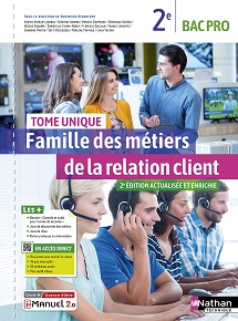 Famille des m&eacute;tiers de la relation client (tome unique) - Bac Pro MRC [2de] - Ed. 2022