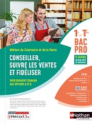 Conseiller, suivre les ventes et fid&eacute;liser &ndash; Options A &amp; B &ndash; Bac Pro M&eacute;tiers du Commerce et de la Vente [1re/Tle] &ndash; Ed. 2023