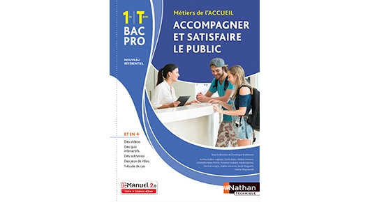 Accompagner et satisfaire le public - Bac Pro Métiers de l'Accueil [1re